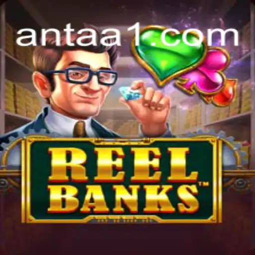 Explorando o Mundo de ReelBanks: O Jogo Revolucionário de ANT AA