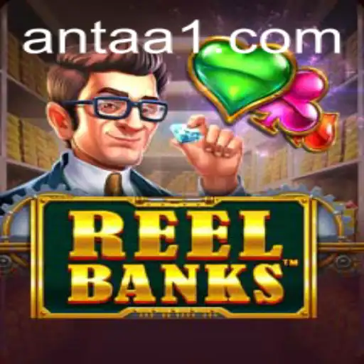 Explorando o Mundo de ReelBanks: O Jogo Revolucionário de ANT AA